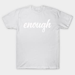 Enough Tshirt Wear Orange Gun Violence Control Tee Shirt T-Shirt